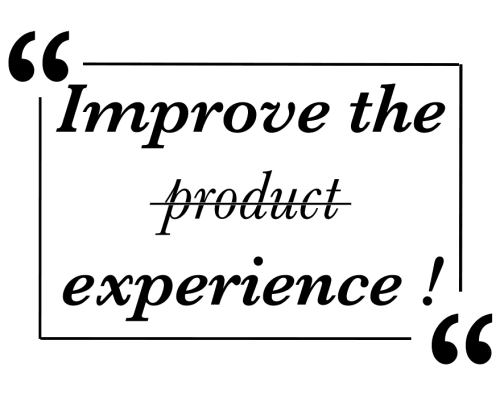Improve the experience